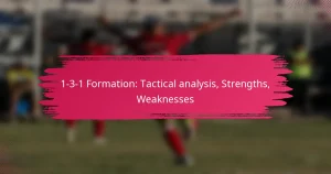 1-3-1 Formation: Tactical analysis, Strengths, Weaknesses