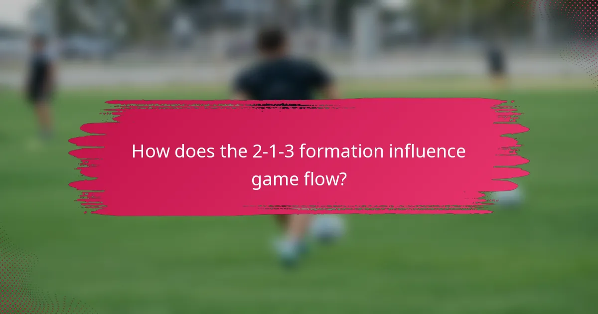 How does the 2-1-3 formation influence game flow?