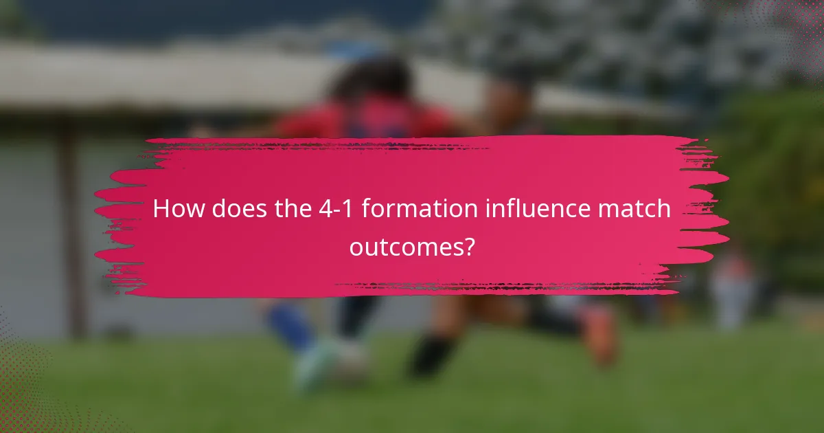 How does the 4-1 formation influence match outcomes?