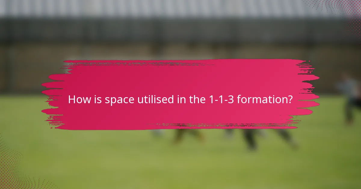 How is space utilised in the 1-1-3 formation?