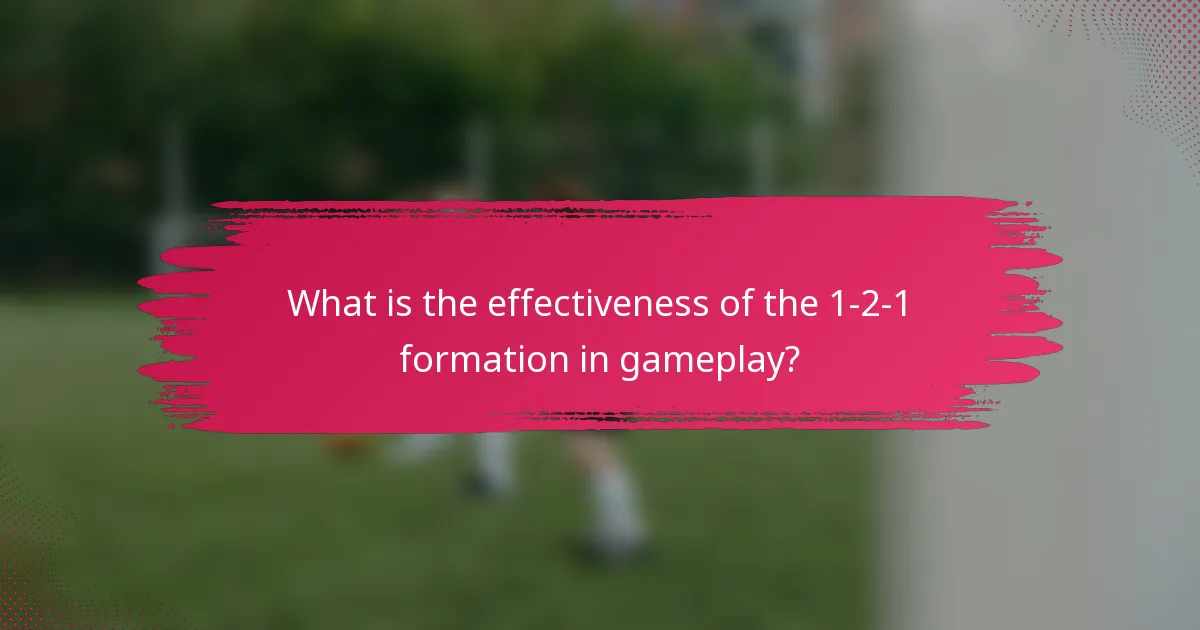 What is the effectiveness of the 1-2-1 formation in gameplay?